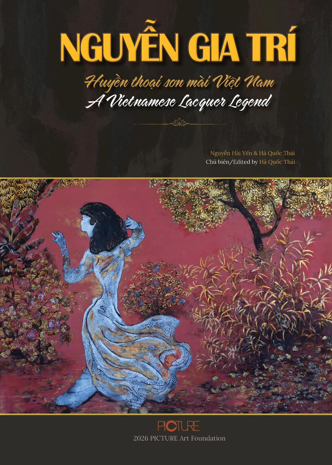 Cover of Nguyễn Gia Trí — A Vietnamese Lacquer Legend: a woman in a pale áo dài walking through a garden of gold and russet foliage on a deep crimson lacquer ground, beneath the title in gold